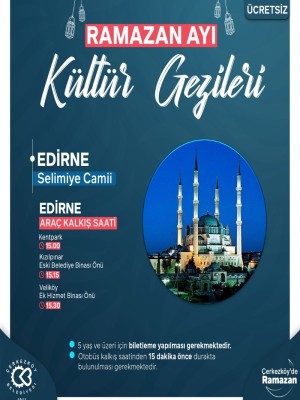 EDİRNE SELİMİYE CAMİİ GEZİSİ (GÜNÜBİRLİK)