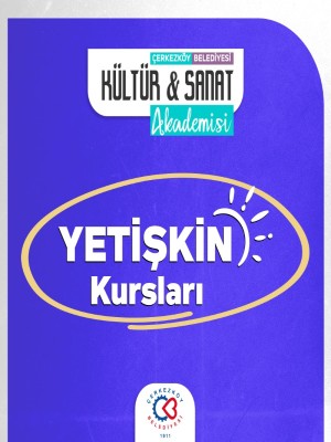 YETİŞKİN KURSLARI KÜLTÜR VE SANAT AKADEMİSİ BAŞVURU 2026-2027